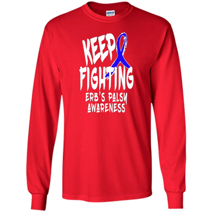 Keep Fighting ERBS Palsy Support and Awareness T-shirt Red