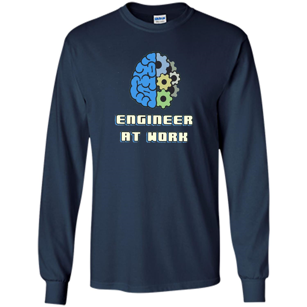 Engineer T-shirt Engineer At Work