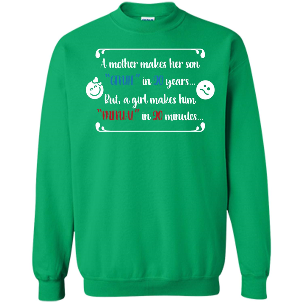 Funny T-shirt A Girl Makes Him Mental In 20 Minuutes Irish Green