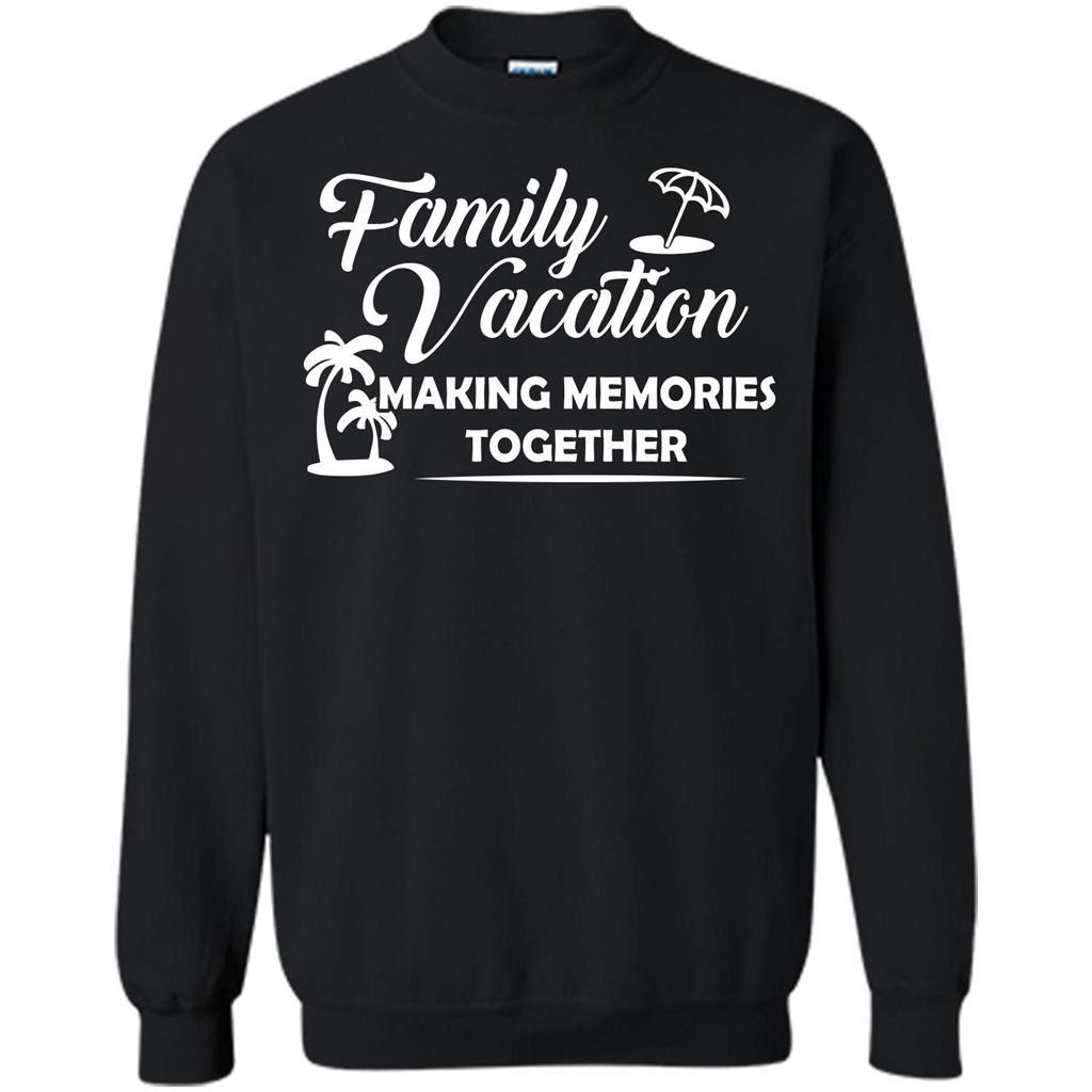 Family Vacation Making Memories Together T-shirt Black