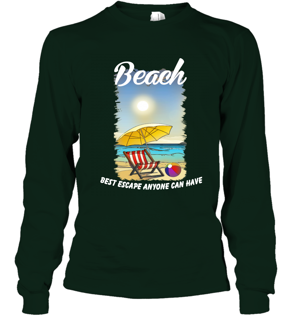 Beach Best Escape Anyone Can Have Summer Holiday Shirt Long Sleeve T-Shirt Forest Green