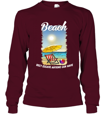 Beach Best Escape Anyone Can Have Summer Holiday Shirt Long Sleeve T-Shirt Maroon