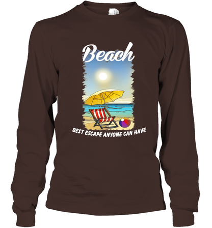 Beach Best Escape Anyone Can Have Summer Holiday Shirt Long Sleeve T-Shirt Dark Chocolate