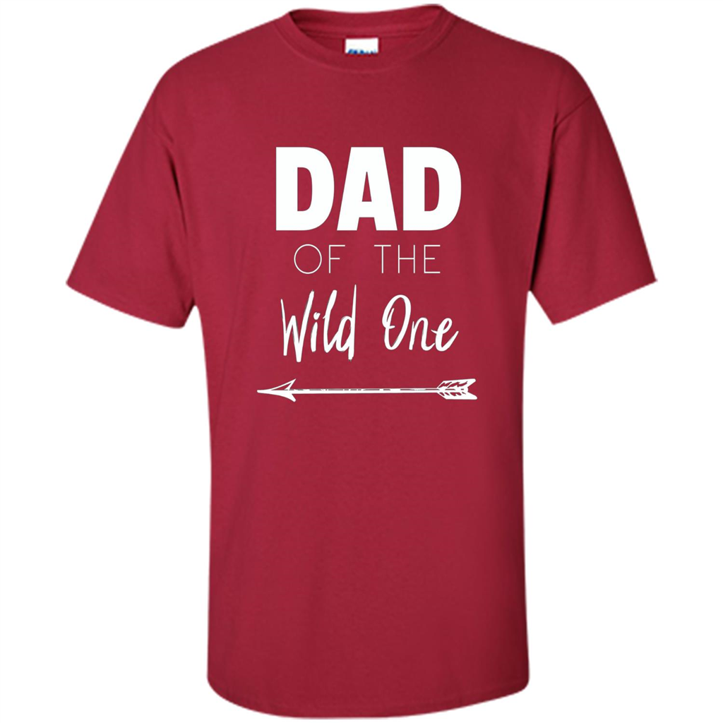 Dad and Kids T-shirt Dad Of The Wild One Father T-shirt Cardinal