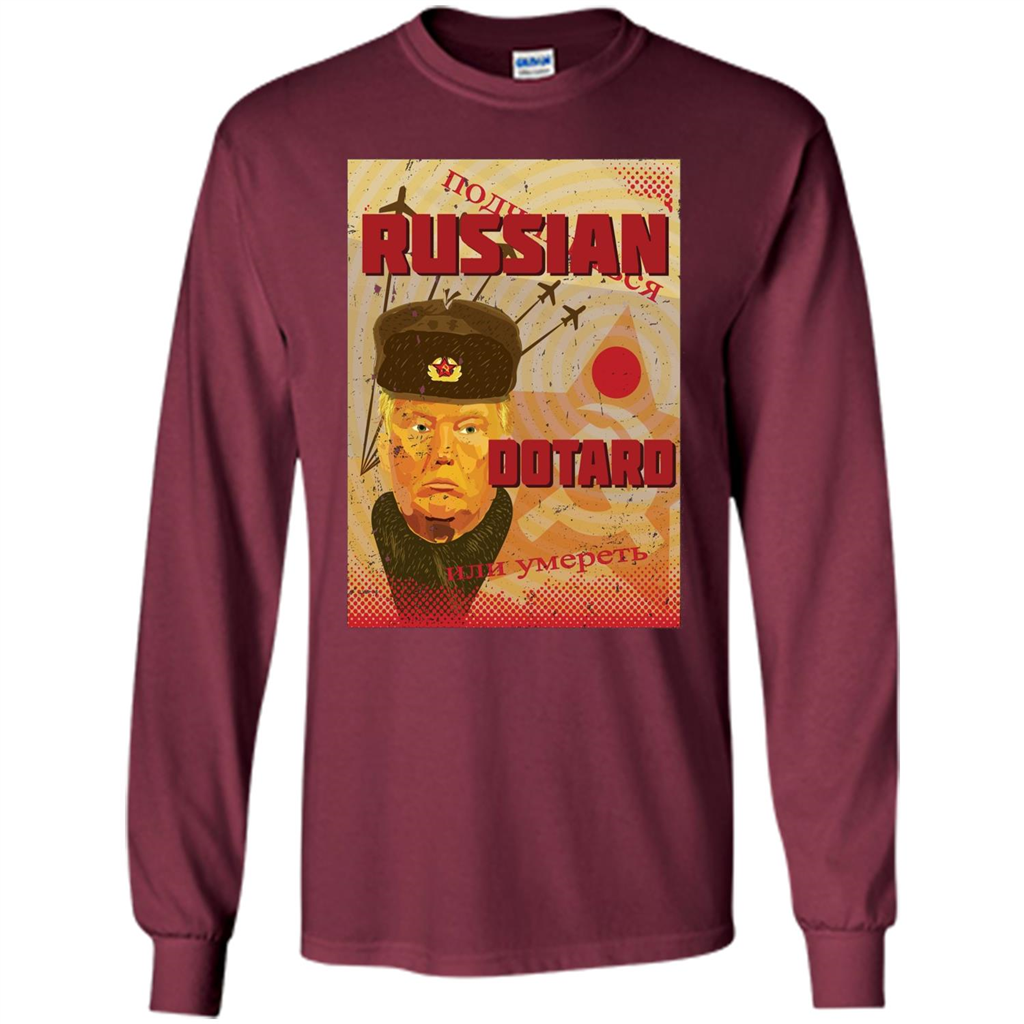 Funny President T-shirt Russian Dotard T-Shirt Maroon