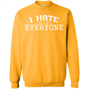 Funny T-shirt I Hate Everyone