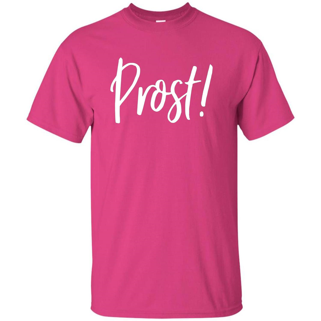 Prost! Cheers in German Drinking Beer Funny T-shirt Heliconia