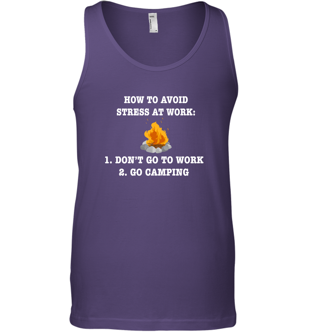 How To Avoid Stress At Work Don't Go To Work Go Camping Shirt Tank Top Purple