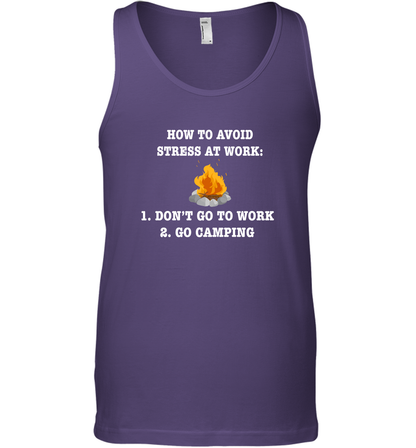 How To Avoid Stress At Work Don't Go To Work Go Camping Shirt Tank Top Purple