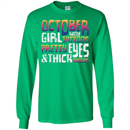 October Girl T-shirt With Tattoos Pretty EyesThick Thighs Irish Green