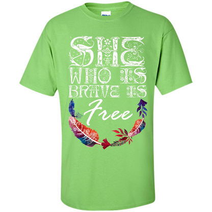 She Is Brave Is Free T-shirt Lime