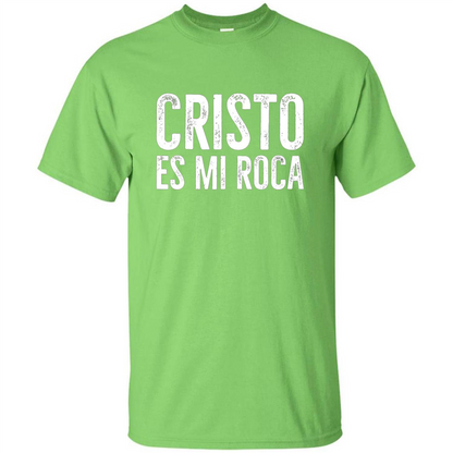 Cristo Es Mi Roca T-shirt Spanish Christian Message Lime