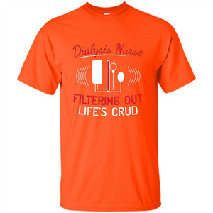 Dialysis Nurse Shirts Funny Nurse T-shirts