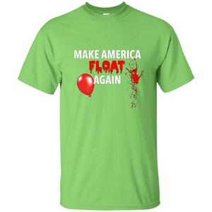 Make America Float Again T-Shirt Halloween Horror T-shirt