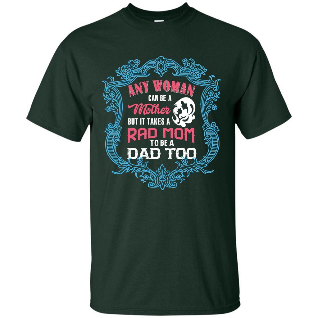 Mommy T-shirt Any Woman Can Be A Mother But T-shirt Forest Green