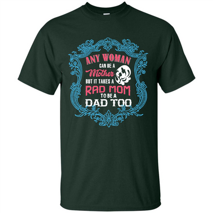 Mommy T-shirt Any Woman Can Be A Mother But T-shirt Forest Green