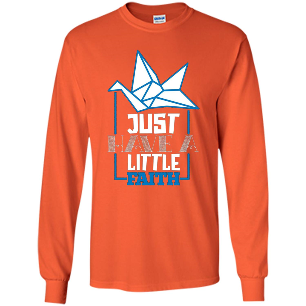 Movie Lover Shirt Just Have A Little Faith T-shirt Orange