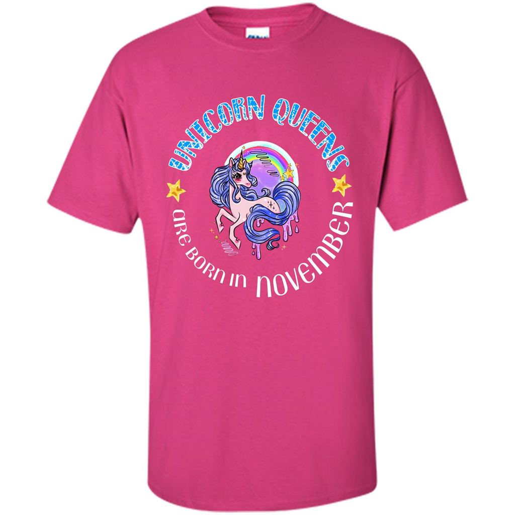 November Unicorn T-shirt Unicorn Queens Are Born November Heliconia