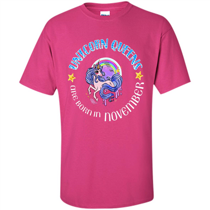 November Unicorn T-shirt Unicorn Queens Are Born November Heliconia