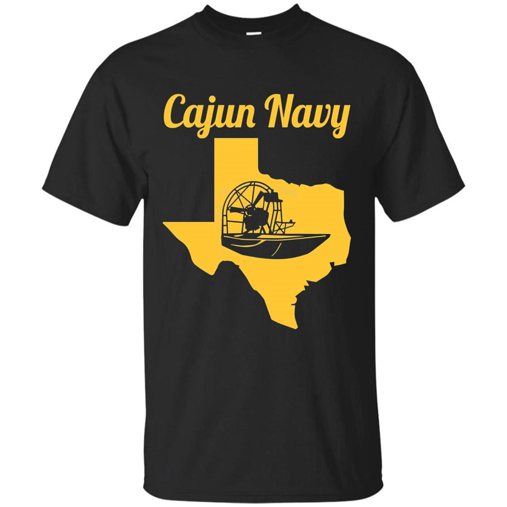 Cajun Navy T-shirt Texas Strong T-shirt
