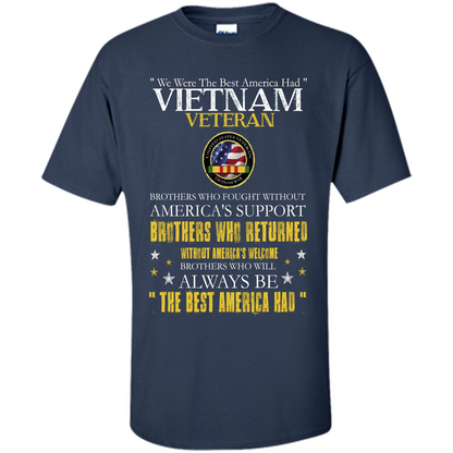 Vietnam Veteran T-shirt We Were The Best America Had Navy