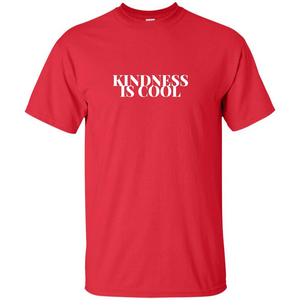 Kindness Is Cool T-shirt