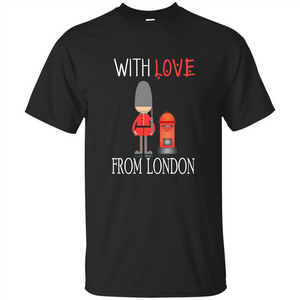 With Love From London England Britain Palace Guard T-shirt