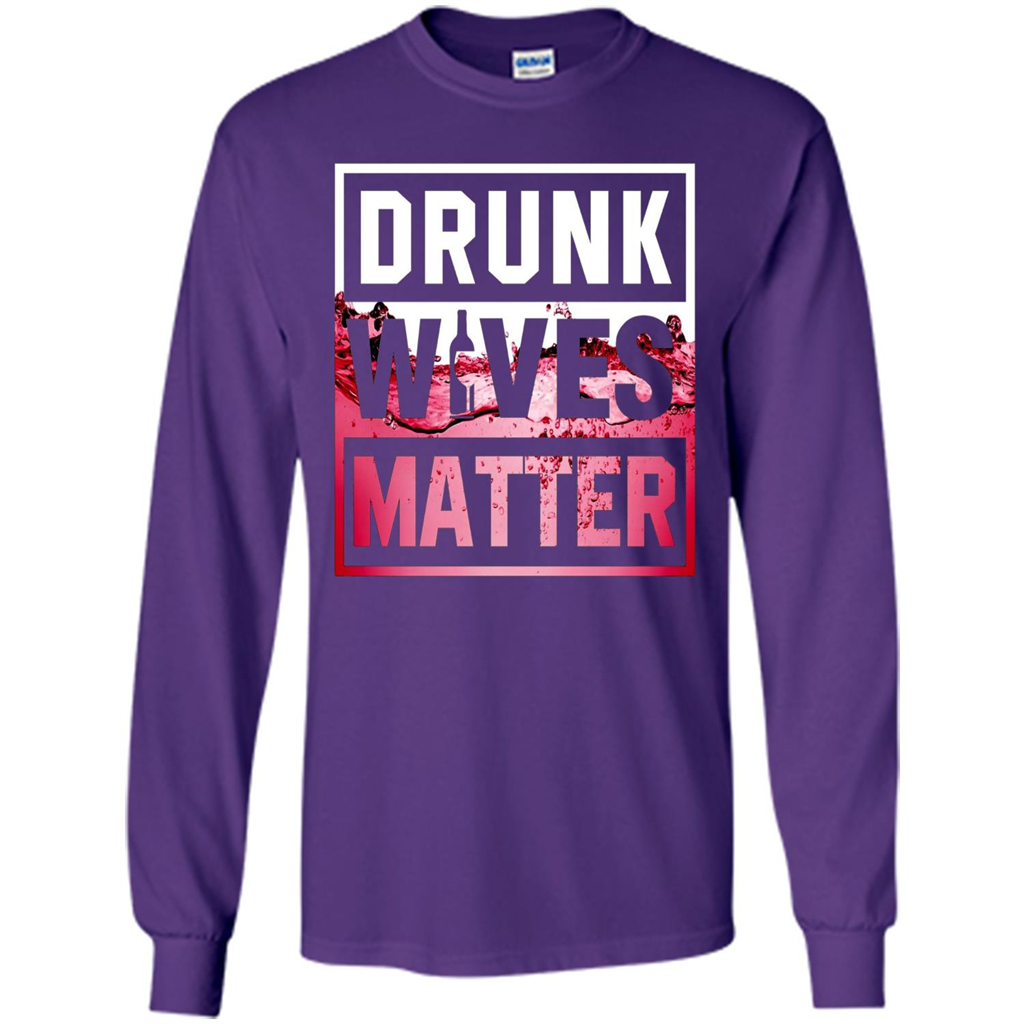Drunk Wives Matter T-shirt Wine T-shirt Purple