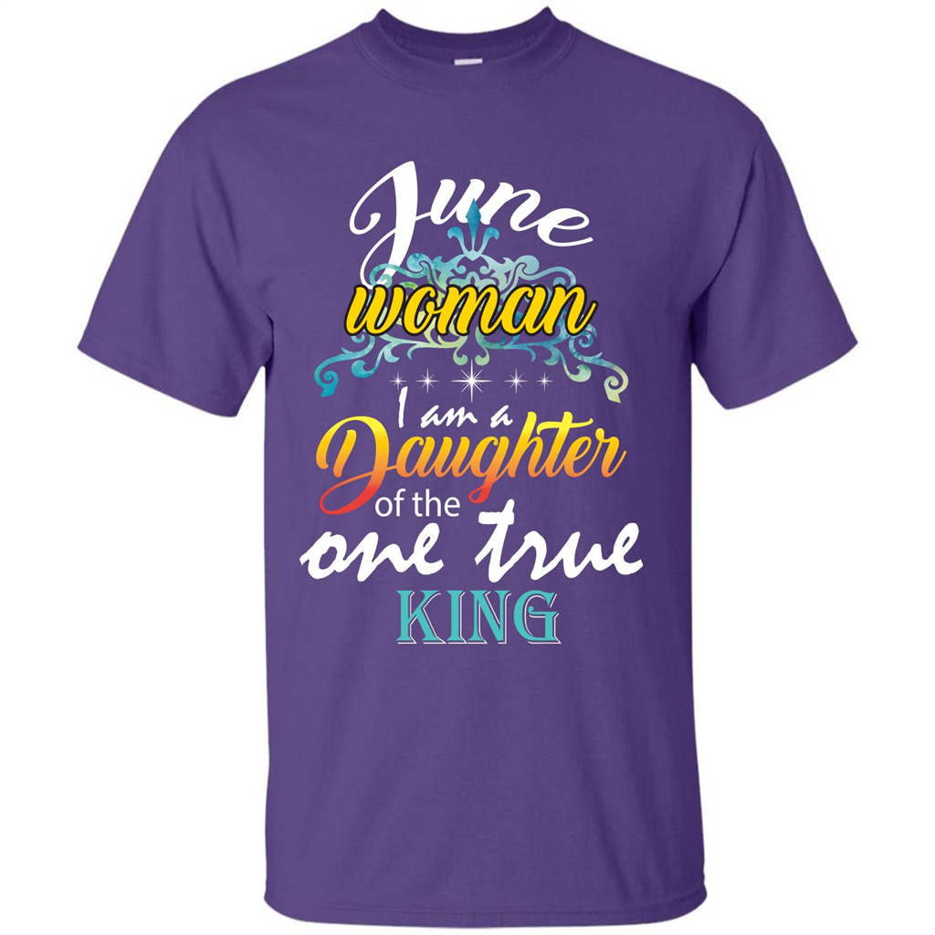 June Woman I Am A Daughter Of The One True King T-shirt Purple
