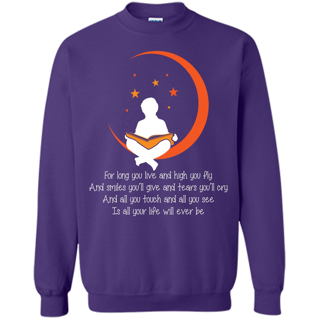 For Long You Live And High You Fly And Smiles You’ll Give T-shirt Purple