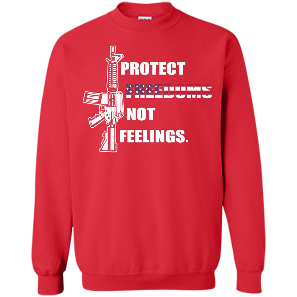 Military T-shirt Protect Freedoms Not Feelings Red