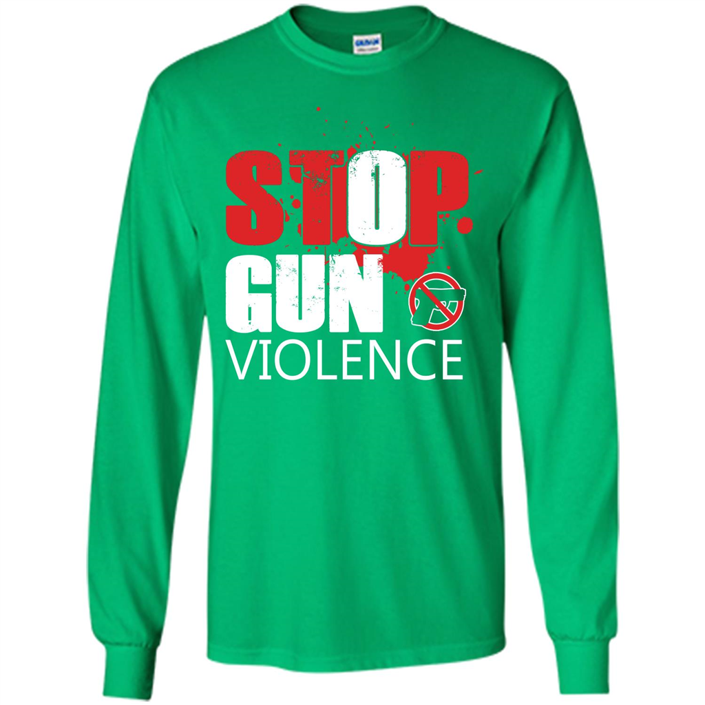 Gun T-shirt Stop Gun Violence T-shirt Irish Green
