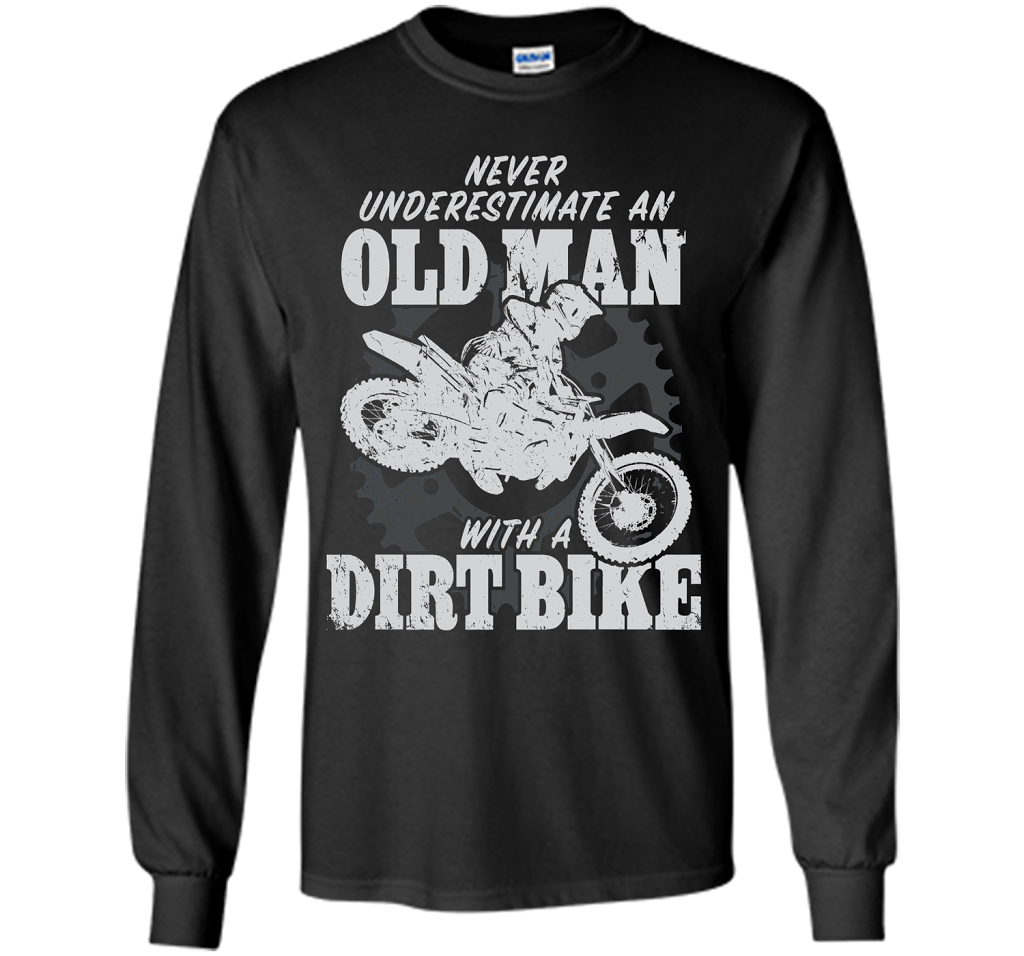 Never Underestimate an Old Man with a Dirt Bike t-shirt MX cool shirt Black