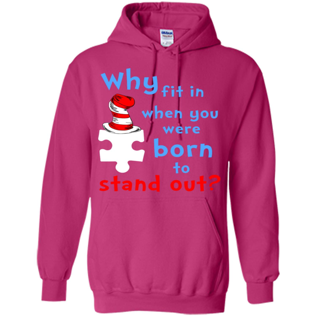Autism Awareness T-Shirt Why Fit In When You Were Born To Stand Out Heliconia
