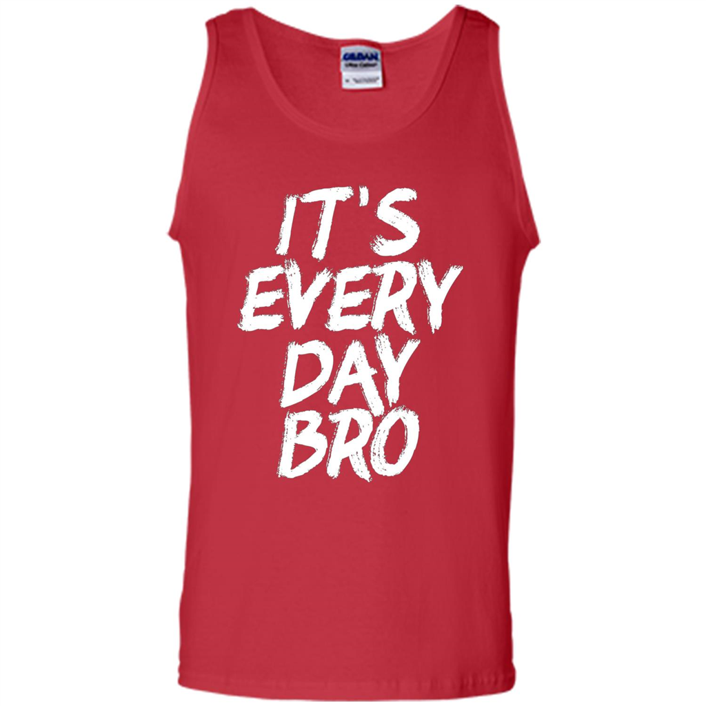 It's Every Day Bro T-shirt Red