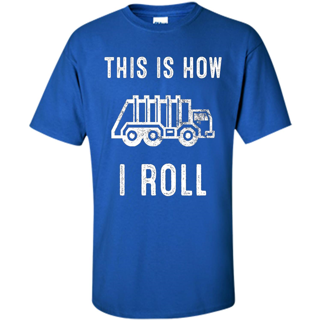 Truck T-shirt This is How I Roll Royal