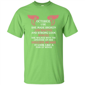 October Girl She Made Broken Look Beautiful T-shirt