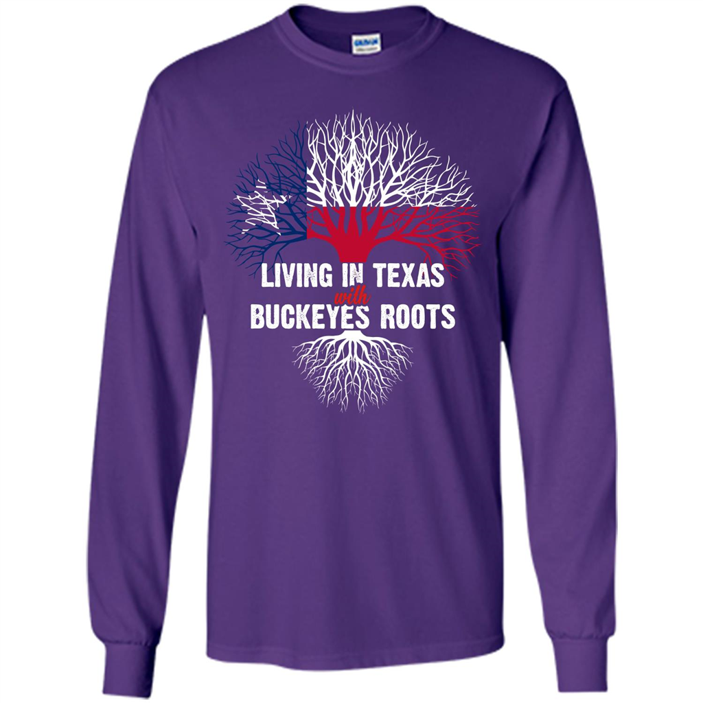 Living In Texas With Buckeyes Roots T-shirt Purple