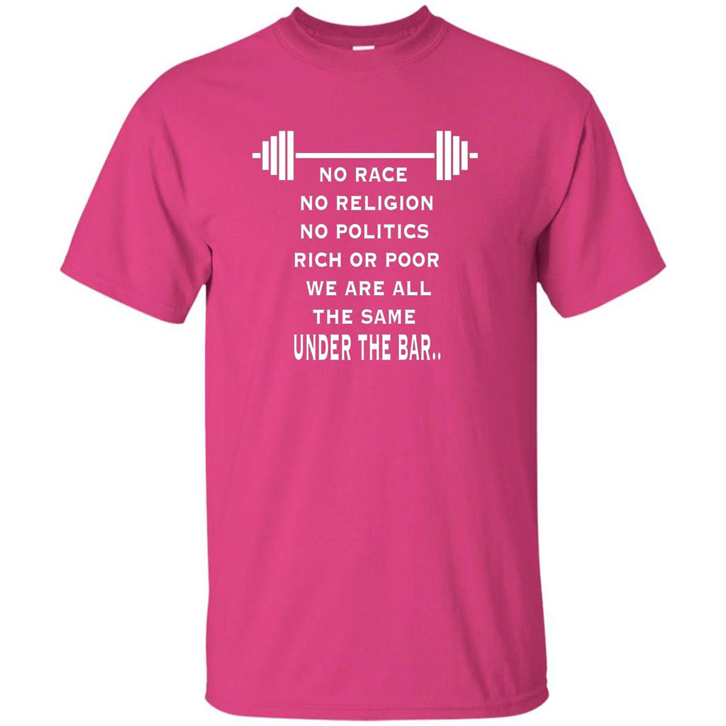 No Hate Weightlifting T-shirt No Race No Religion No Politics Rich Or Poor Heliconia