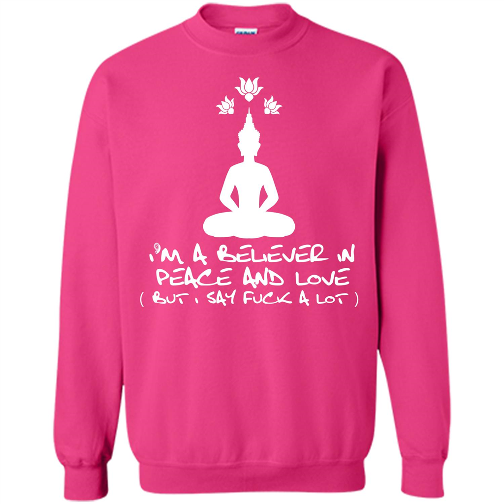 Buddhist T-shirt I'm A Believer In Peace And Love T-shirt Heliconia