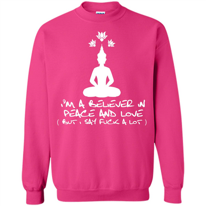 Buddhist T-shirt I'm A Believer In Peace And Love T-shirt Heliconia