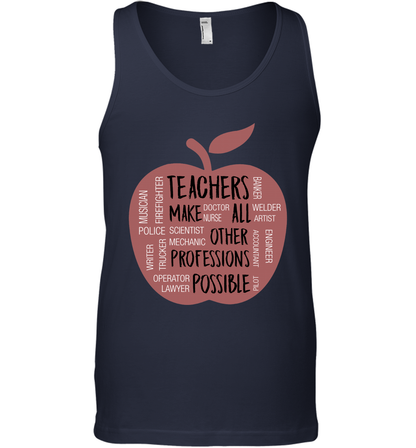 Teach Make All Others Professions Shirt Tank Top Tank Top Navy