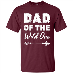 Dad Of The Wild One T-shirt