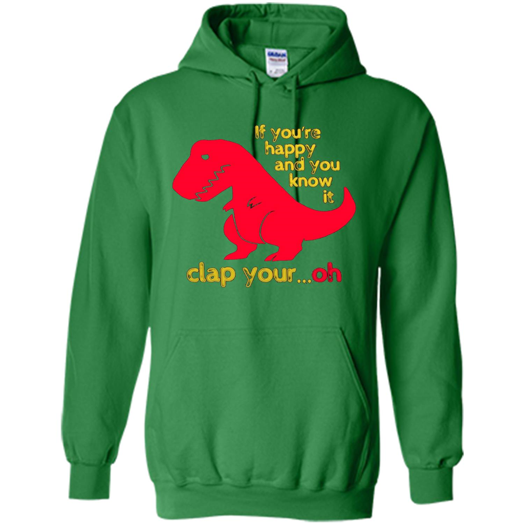 T-Rex If You'Re Happy You Know It Clap Your Oh T-shirt Irish Green