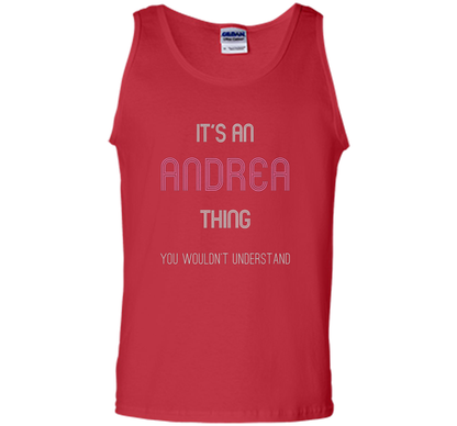 It's An Andrea Thing: Funny Personalized First Name T-Shirt shirt Red