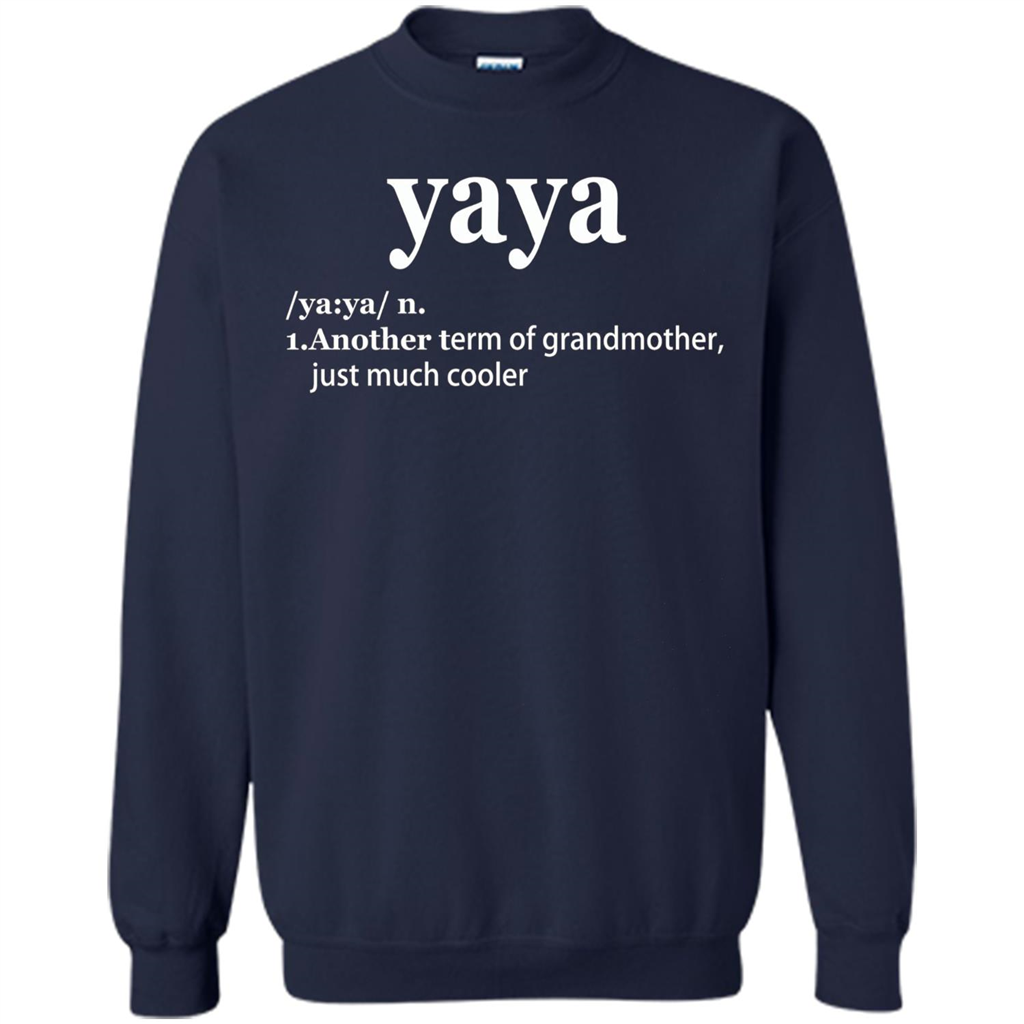 Grandmother T-shirt Yaya Another Term Of Grandmother Just Much Cooler T-shirt Navy