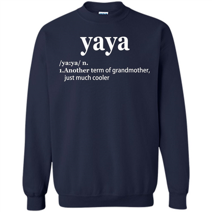 Grandmother T-shirt Yaya Another Term Of Grandmother Just Much Cooler T-shirt Navy