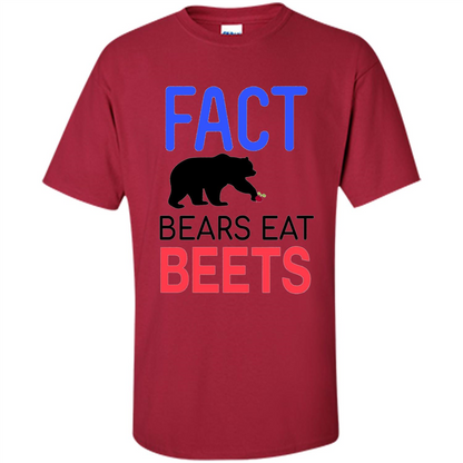 FACT Bears Eat Beets T-shirt Funny Men Women Novelty Gift Cardinal