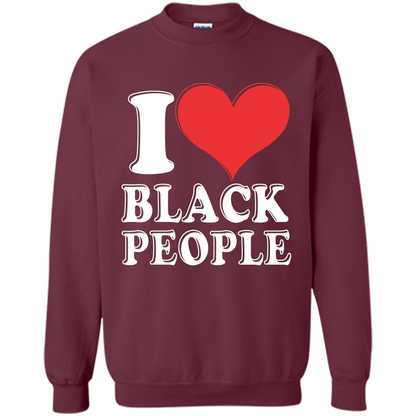 I love black People T-shirt Black is Beautiful Black Pride Maroon