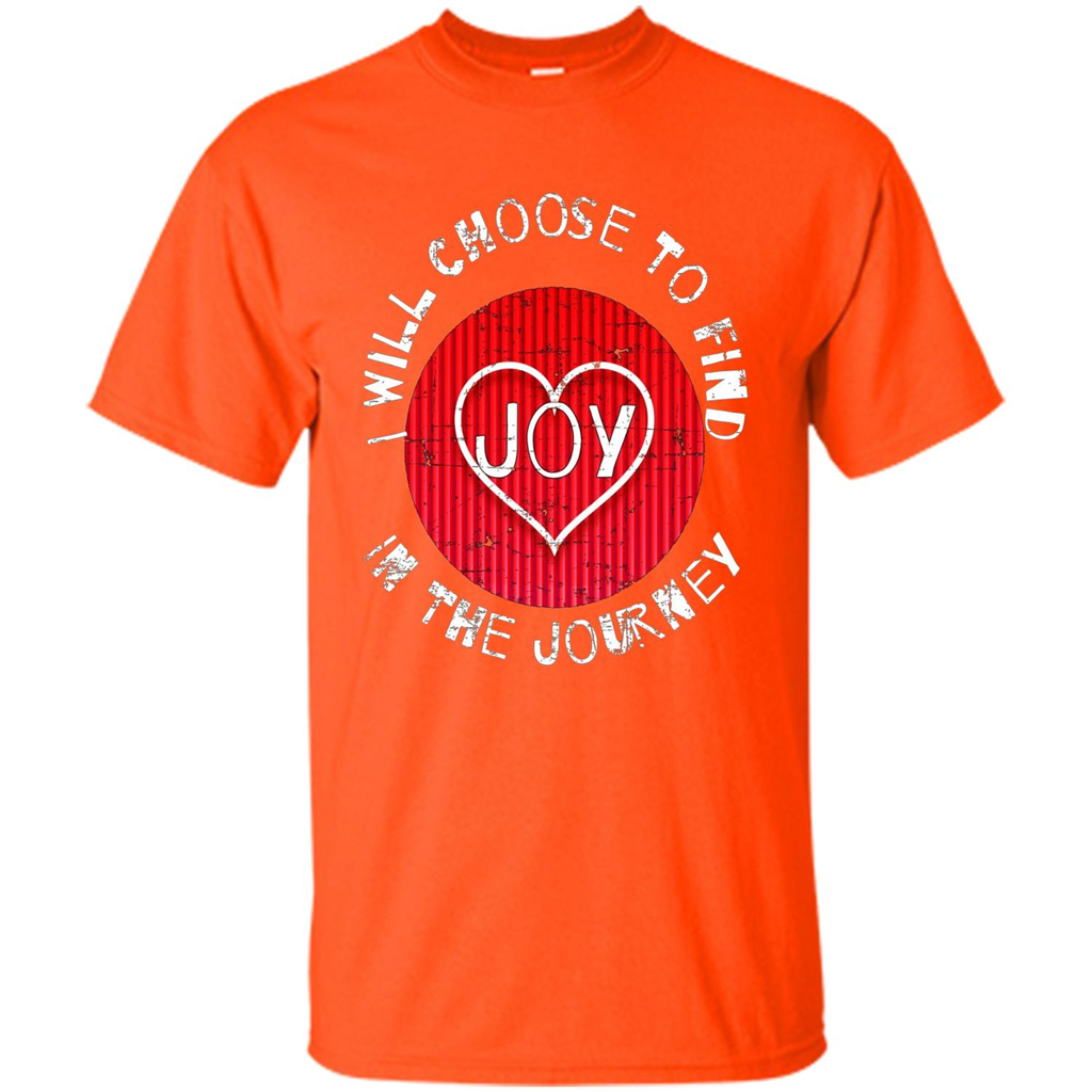 Christian T-shirt I Choose To Find Joy In My Journey Orange